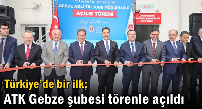 Adli Tıp kurumu törenle açıldı