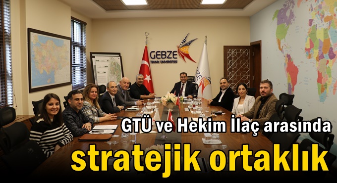 GTÜ ve Hekim İlaç arasında stratejik ortaklık