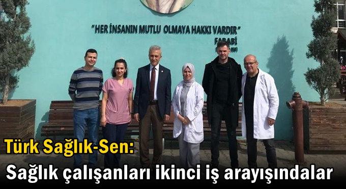 Türk Sağlık-Sen: Sağlık çalışanları ikinci iş arayışındalar