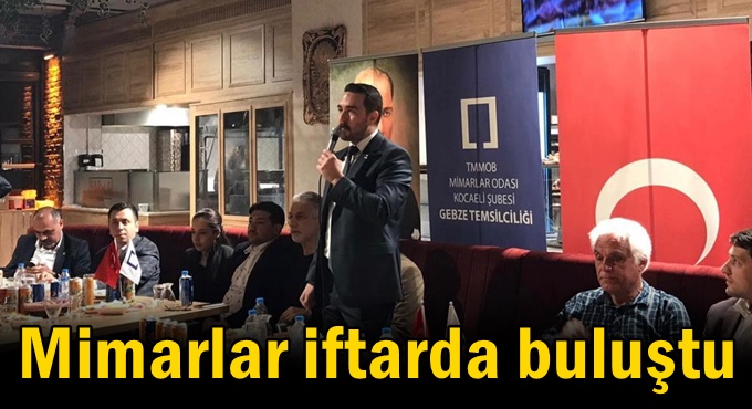 Mimarlar iftarda buluştu