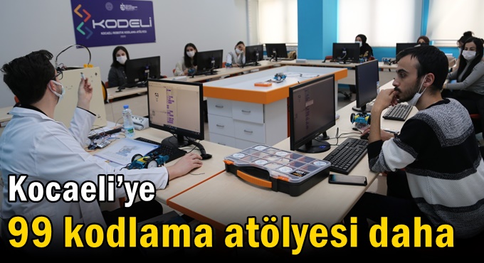 Kocaeli’ye 99 kodlama atölyesi daha