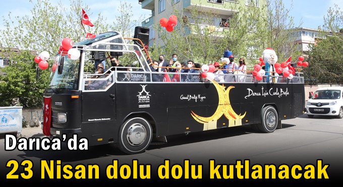 Darıca’da 23 Nisan dolu dolu kutlanacak