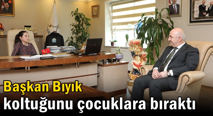 Başkan Bıyık koltuğunu çocuklara bıraktı