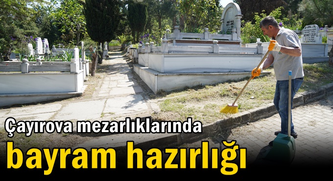 Mezarlıklarda Bayram hazırlığı