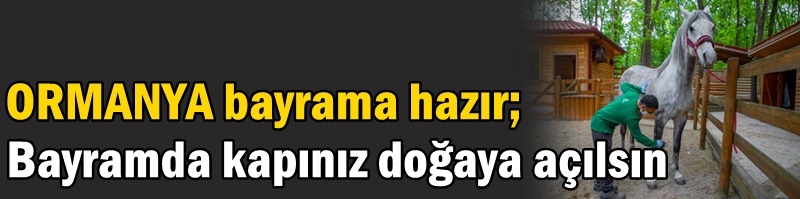 Bayramda kapınız doğaya açılsın