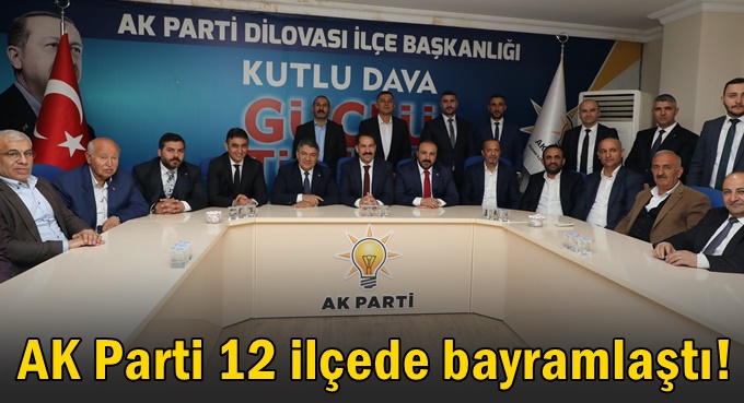 AK Parti 12 ilçede bayramlaştı