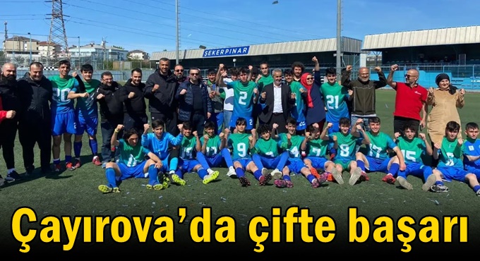 Çayırova’da çifte başarı