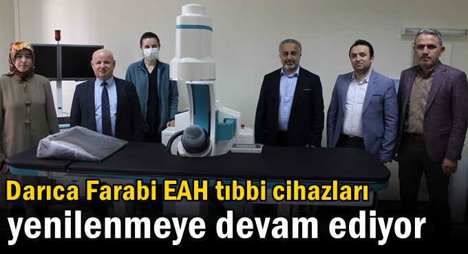 Darıca Farabi EAH Tıbbi Cihazları Yenilenmeye Devam Ediyor