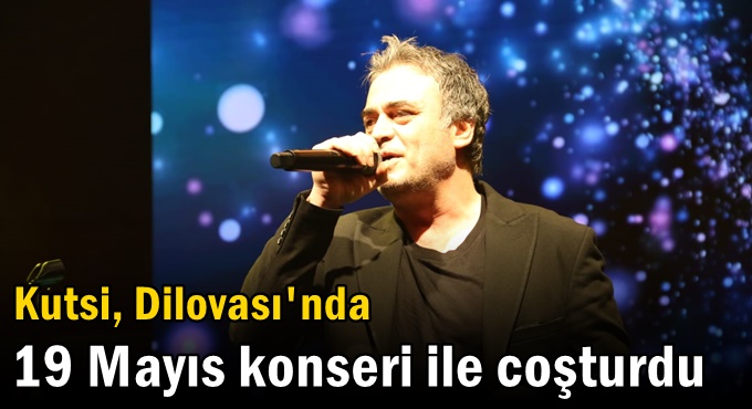 Kutsi, Dilovası'nda 19 Mayıs konseri ile coşturdu