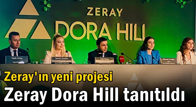 Zeray'ın yeni projesi Zeray Dora Hill tanıtıldı