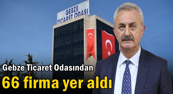 ISO 500’de Gebze Ticaret Odası’nın Gurur Tablosu