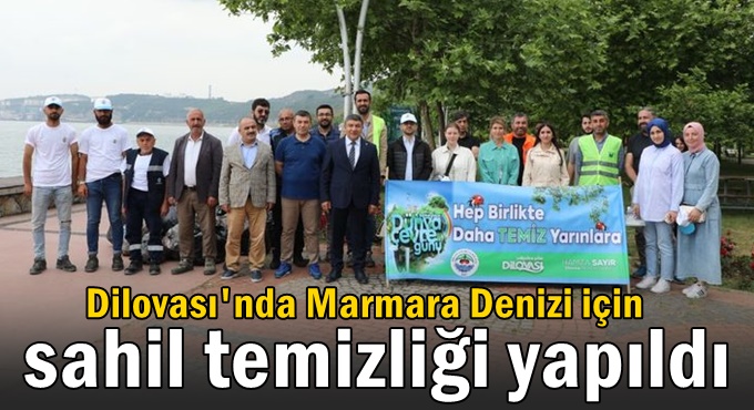 Dilovası'nda Marmara Denizi için sahil temizliği yapıldı