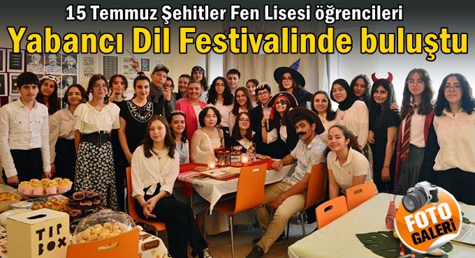 15 Temmuz Şehitler Fen Lisesinden yabancı dil festivali