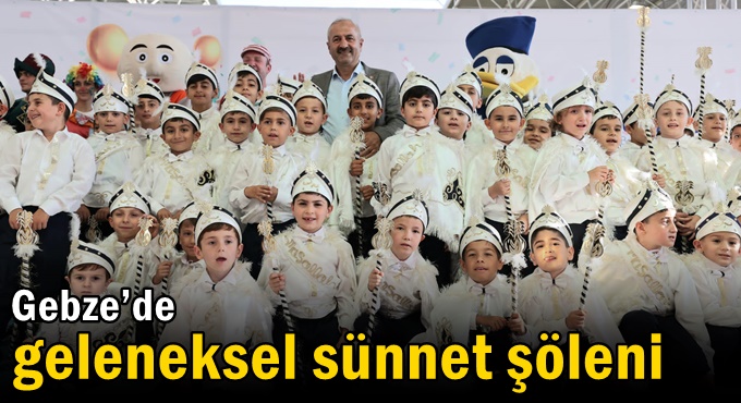 Gebze’de Geleneksel Sünnet Şöleni