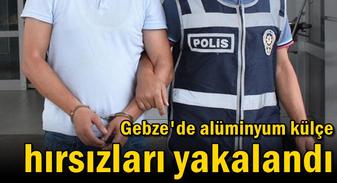 Alüminyum külçe hırsızları yakalandı