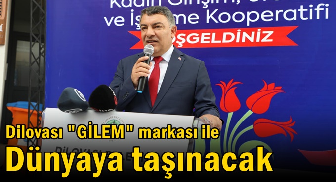 Dilovası "GİLEM" Markası İle Dünyaya Taşınacak