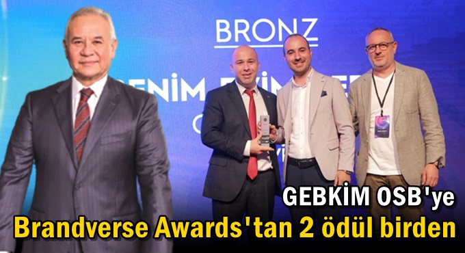 GEBKİM OSB'ye Brandverse Awards'tan 2 ödül birden