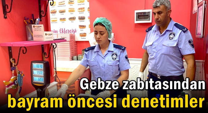 Zabıtadan bayram öncesi denetimler