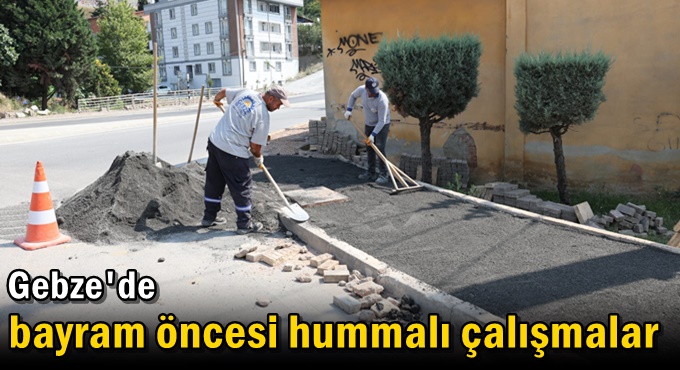 Bayram öncesi  hummalı çalışmalar