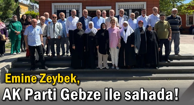 Zeybek, AK Parti Gebze ile sahada!
