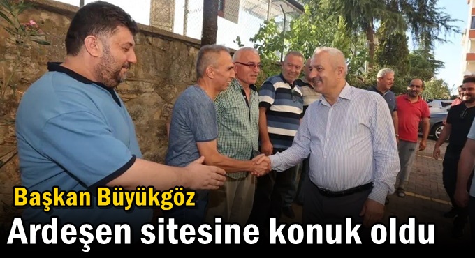 Başkan Büyükgöz Ardeşen Sitesine Konuk Oldu