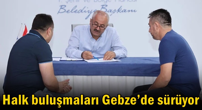 Halk Buluşmaları Gebze’de Sürüyor