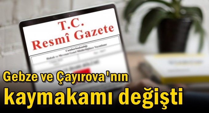 Kocaeli'de 6 ilçenin kaymakamı değişti