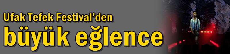 Ufak Tefek Festival’den büyük eğlence