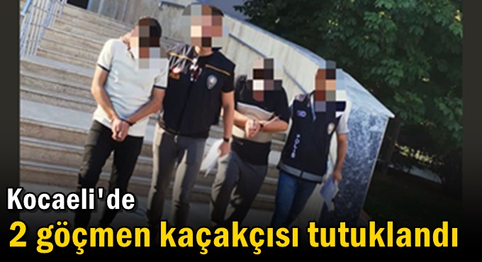 2 göçmen kaçakçısı tutuklandı