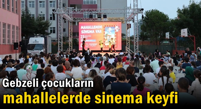 Gebzeli çocukların mahallelerde sinema keyfi