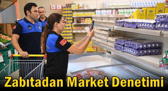 Çayırova Zabıtasından Market Denetimi