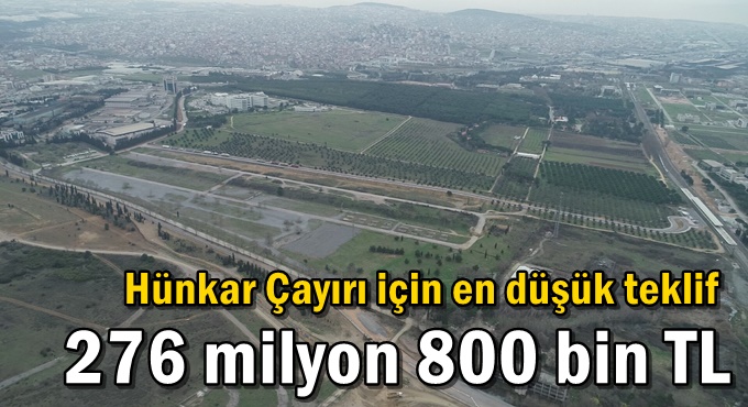 Hünkar Çayırı için en düşük teklif  276 milyon 800 bin TL
