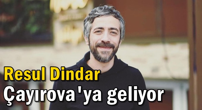 Resul Dindar Çayırova'ya geliyor