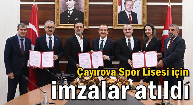 Çayırova Spor Lisesi için imzalar atıldı