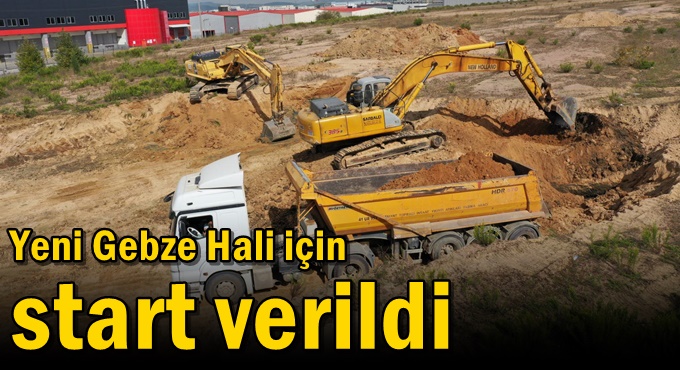 Yeni Gebze Hali için start verildi