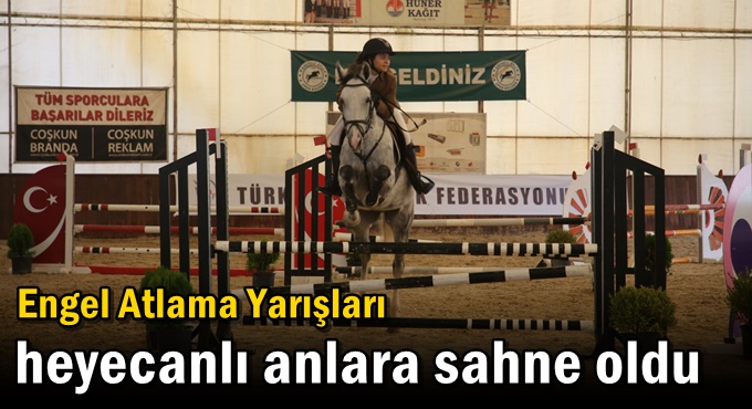 Engel Atlama Yarışları heyecanlı anlara sahne oldu