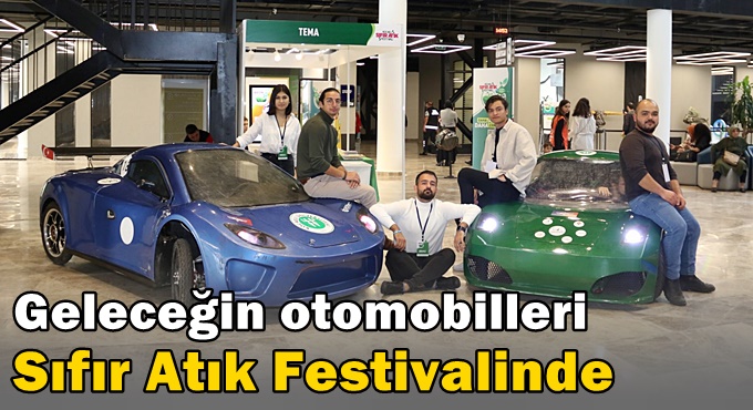 Geleceğin otomobilleri Sıfır Atık Festivalinde
