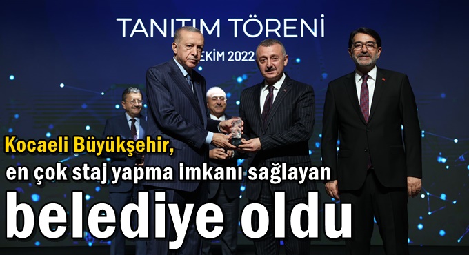 Kocaeli Büyükşehir, en çok staj yapma imkanı sağlayan belediye oldu