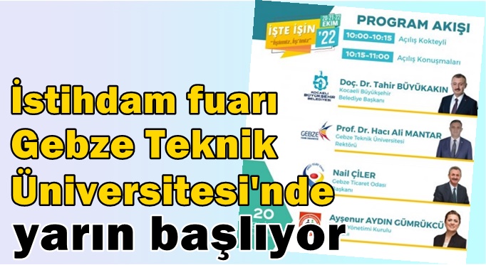 İşte İş’in fuarı yarın GTÜ’de başlıyor