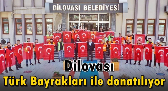 Dilovası, Türk Bayrakları ile donatılıyor