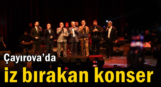 Çayırova’da iz bırakan konser