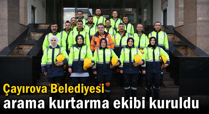 Çayırova Belediyesi arama kurtarma ekibi kuruldu