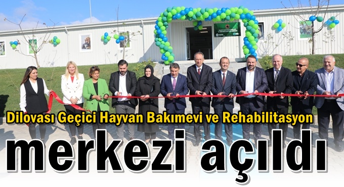 Dilovası Geçici Hayvan Bakımevi ve Rehabilitasyon Merkezi açıldı