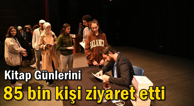 Kitap Günlerini 85 bin kişi ziyaret etti