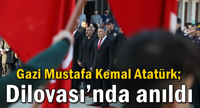 Gazi Mustafa Kemal Atatürk; Dilovası’nda Anıldı