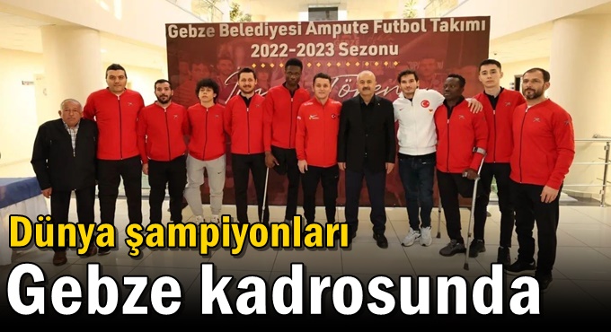 Dünya Şampiyonu Ampute Milli Futbolcular Gebze Adına Ter Dökecek