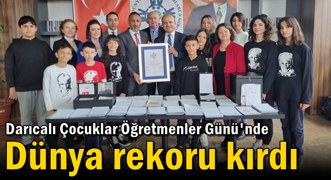 Darıcalı Çocuklar Öğretmenler Günü'nde dünya rekoru kırdı