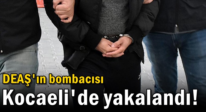 DEAŞ'ın bombacısı Kocaeli'de yakalandı!
