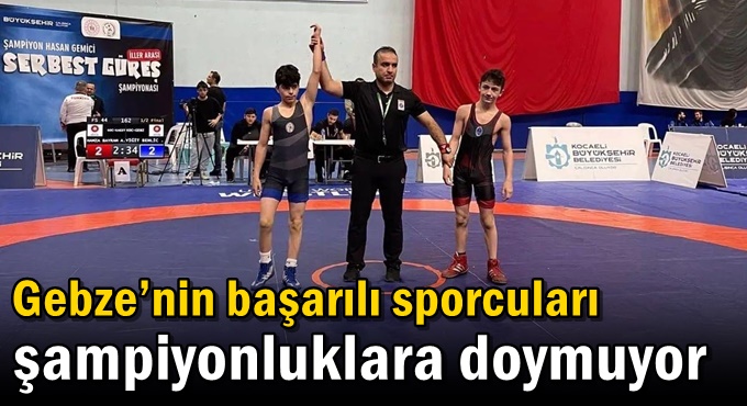 Gebze’nin başarılı sporcuları  şampiyonluklara doymuyor