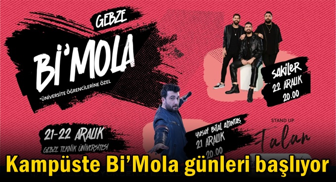 Kampüste Bi’Mola günleri başlıyor